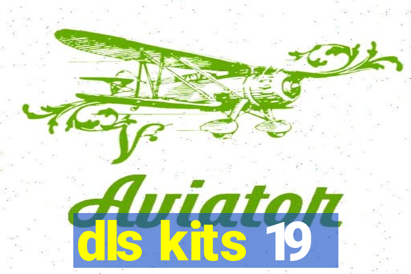 dls kits 19